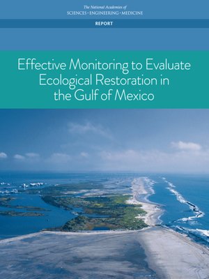 cover image of Effective Monitoring to Evaluate Ecological Restoration in the Gulf of Mexico